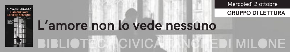 Gruppo di Lettura - 10 anni di incontri - banner L'amore non lo vede nessuno