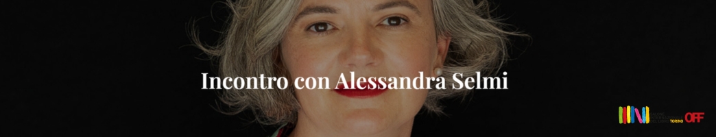 Salone OFF 25 | Venaria OFF | Incontro con Alessandra Selmi